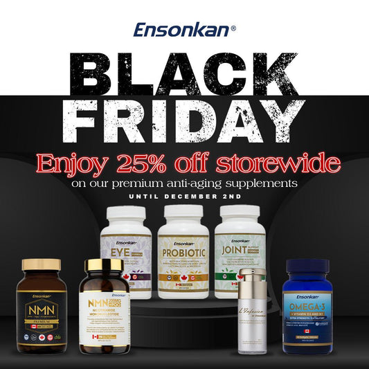 Black Friday & Double 11 Special Sales at Ensonkan: Get the Best Deals on Premium Canadian-Made Health Supplements!